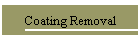 Coating Removal