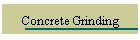 Concrete Grinding